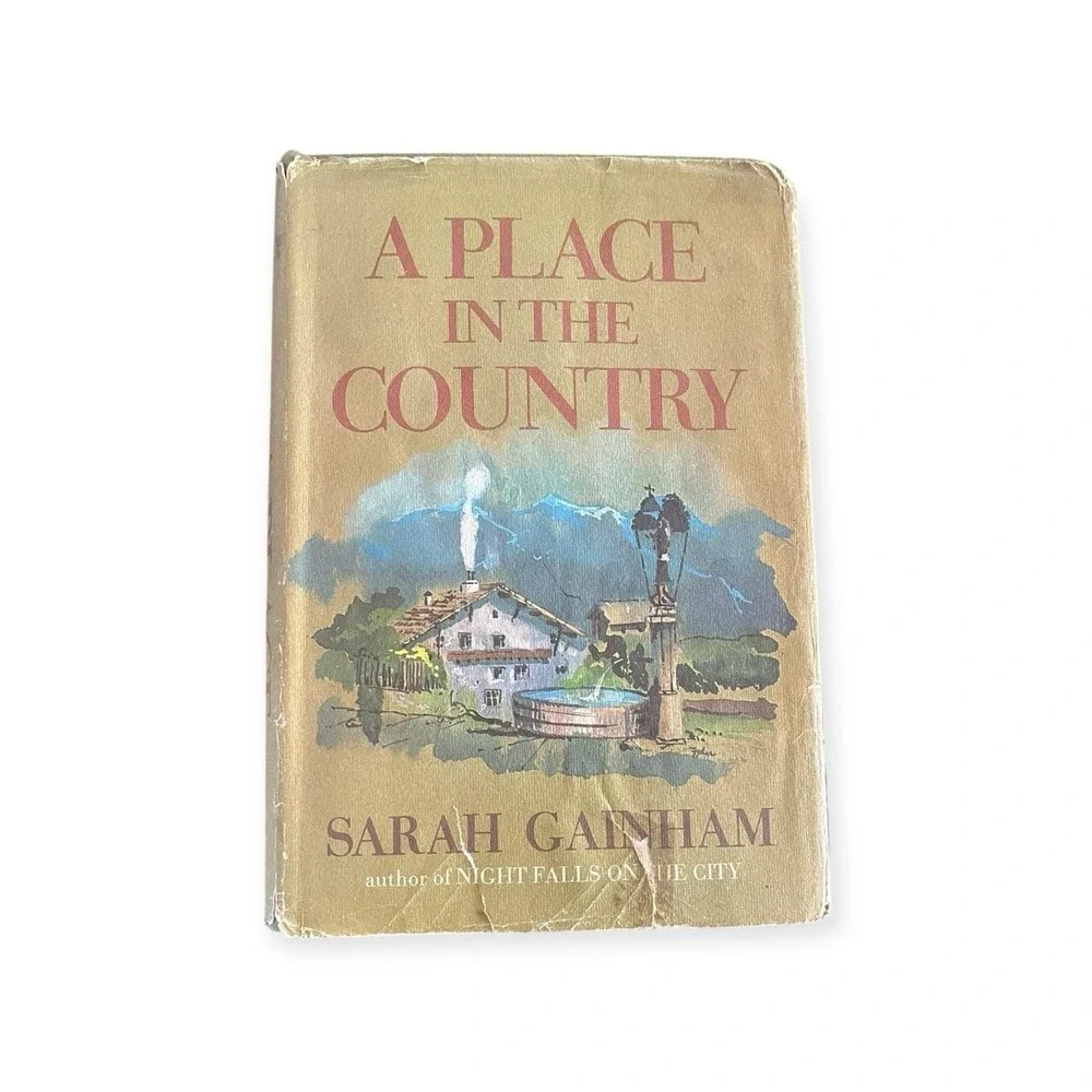 A Place In The Country Sarah Gainham‎ 1969 HCDJ Ex Lib Holt Rinehart Winston Vtg